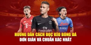 Đọc Kèo Bóng Đá – Học Cách Phân Tích Như Chuyên Gia GNBET